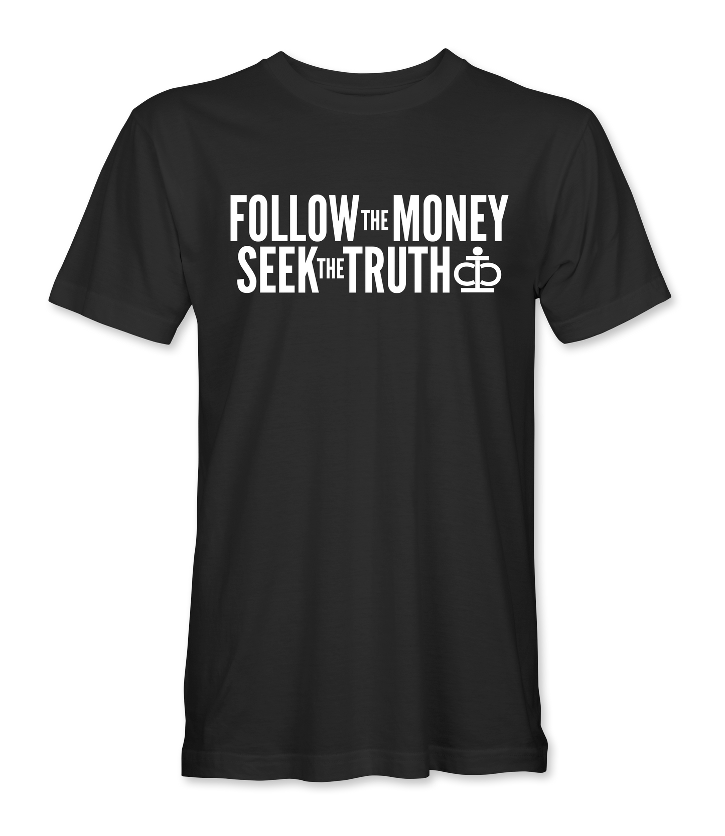 Follow Money & Seek Truth T-Shirt