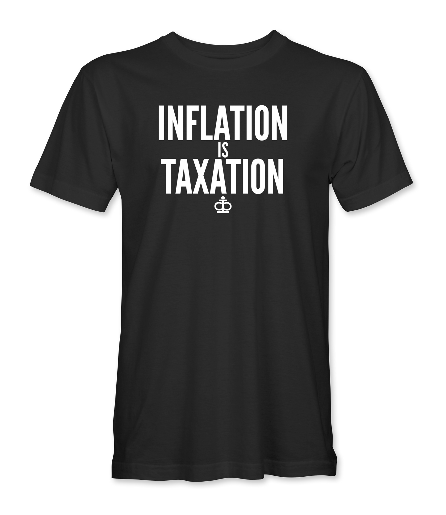 Inflation is Taxation T-Shirt